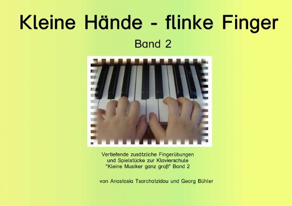 Kleine Hände - flinke Finger Band 2
